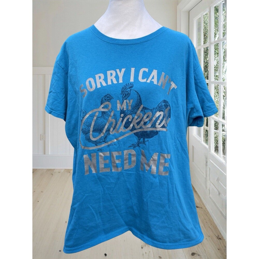 GILDAN Women's 2XL Blue “Sorry I Can't My Chickens Need Me” Graphic T-Shirt Tee - Picture 2 of 11